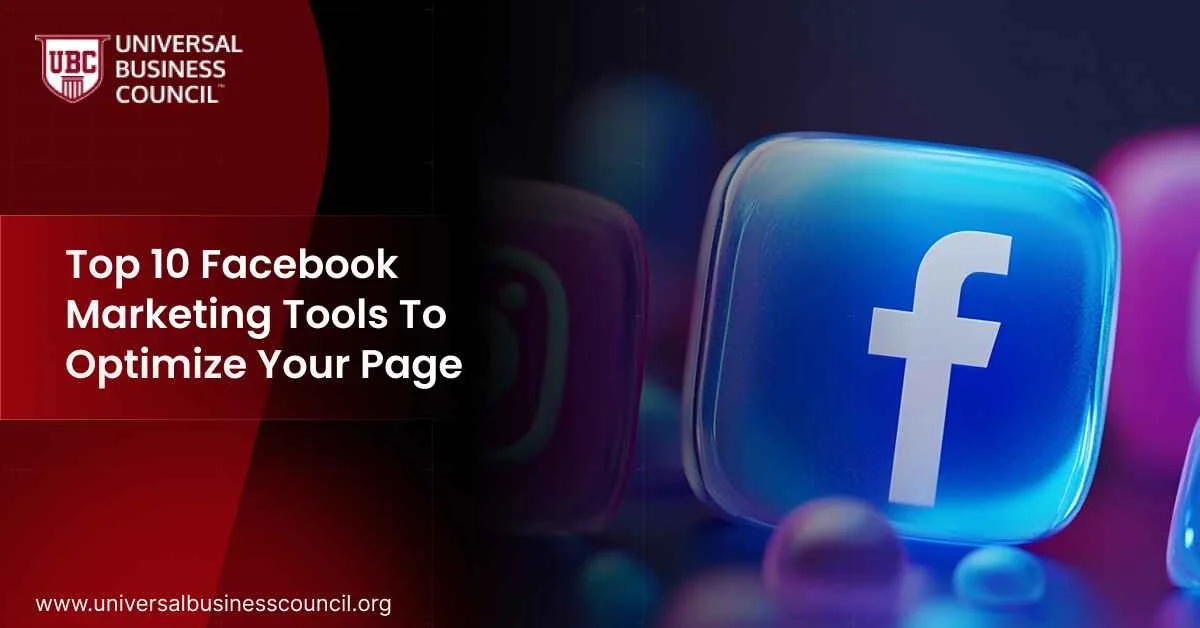 Top 10 Facebook Marketing Tools To Optimize Your Page