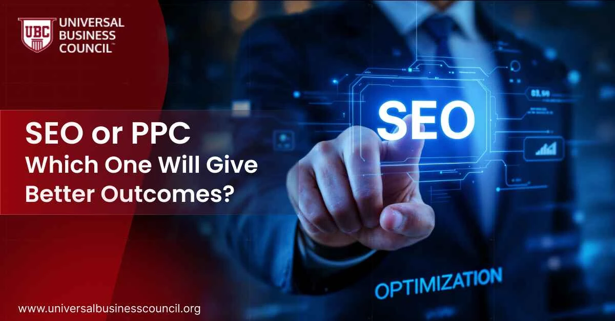 SEO Or PPC Marketing – Which One Will Give Better Outcomes?