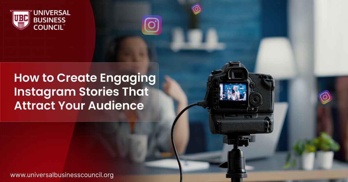 How to Create Engaging Instagram Stories That Attract Your Audience?