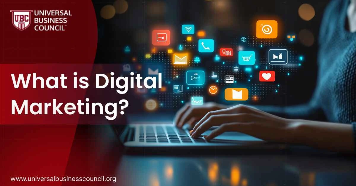 What is Digital Marketing?